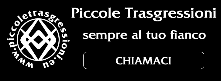 Piccole Trasgressioni sempre al tuo fianco